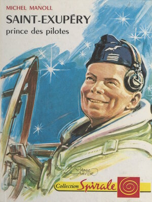 cover image of Saint-Exupéry, prince des pilotes